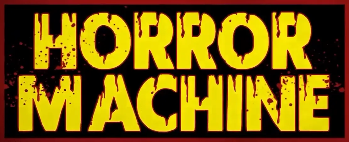 Horror Machine